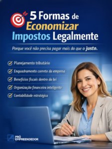 5 Formas De Economizar Impostos Legalmente (3) - Contabilidade no Rio Grande do Sul | Pró Empreendedor